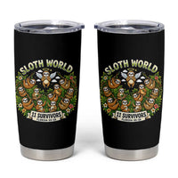 Sloth World 11 Survivors Wildlife Awareness Tumbler Cup Florida Animal Rights Protest and Support
