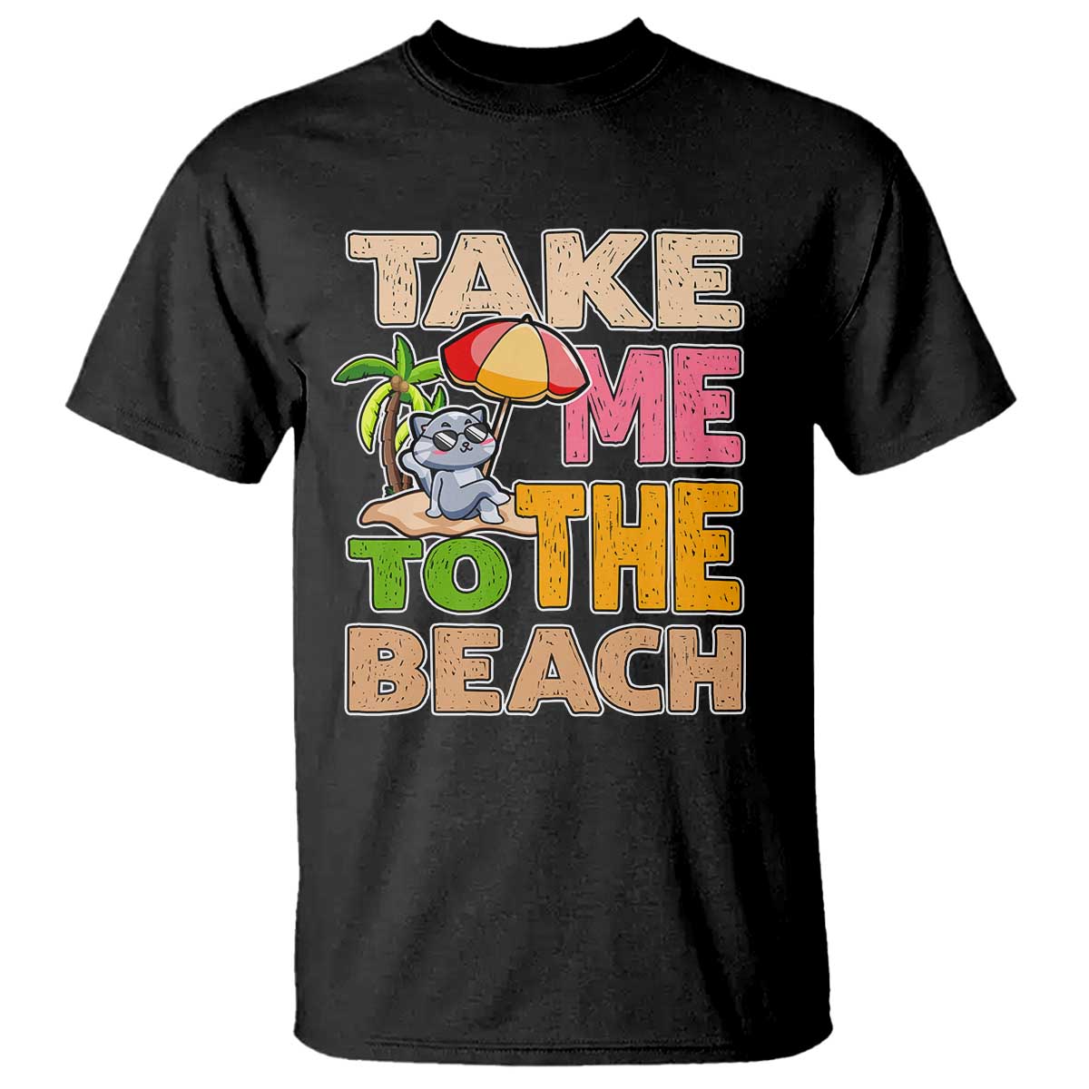 Summer Vibe Funny Cat T Shirt Take Me To The Beach - Wonder Print Shop