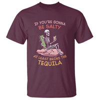 Funny Drinking Skeleton T Shirt If You're Gonna Be Salty At Least Bring The Tequila Lover - Wonder Print Shop