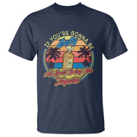 Funny Tequila Lover T Shirt If You're Gonna Be Salty At Least Bring The Tequila Shot Retro Sunset - Wonder Print Shop