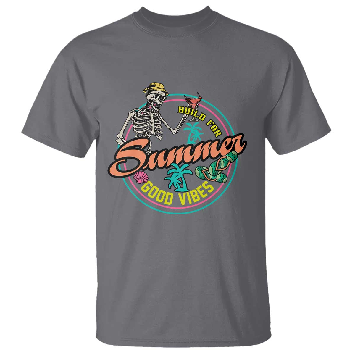 Summer Vibe Skeleton T Shirt Build For Summer Good Vibes Chilln' - Wonder Print Shop