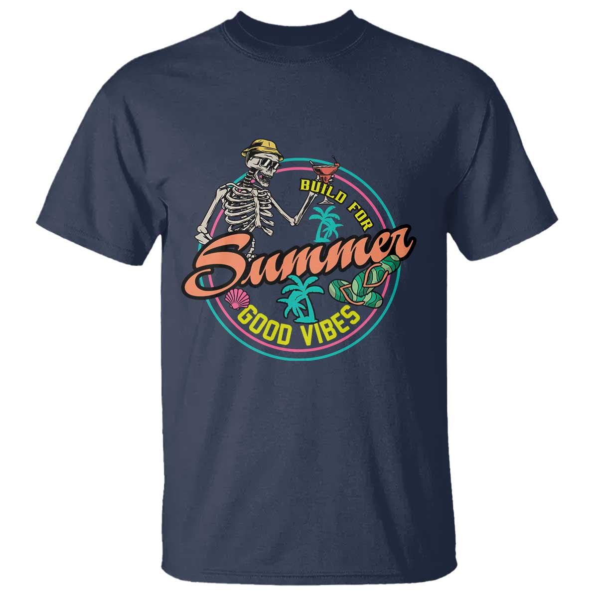 Summer Vibe Skeleton T Shirt Build For Summer Good Vibes Chilln' - Wonder Print Shop