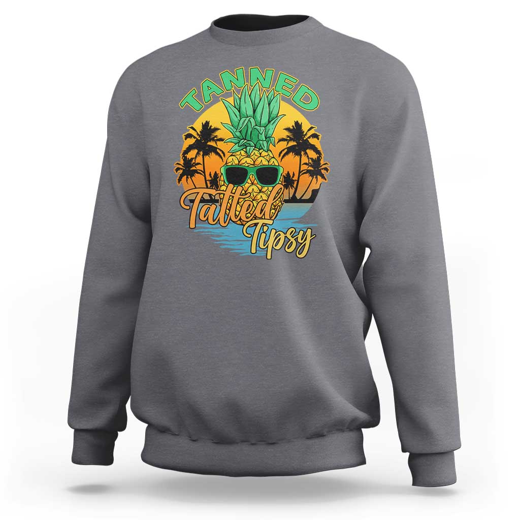Summer Vibe Sweatshirt Tanned Tatted Tipsy Funny Pineapple Retro Sunset - Wonder Print Shop