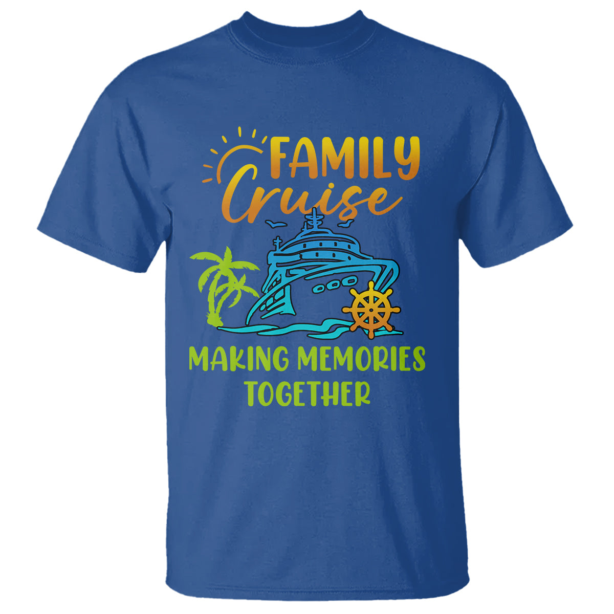 Family Cruise T Shirt Making Memories Together Trip Family Matching - Wonder Print Shop