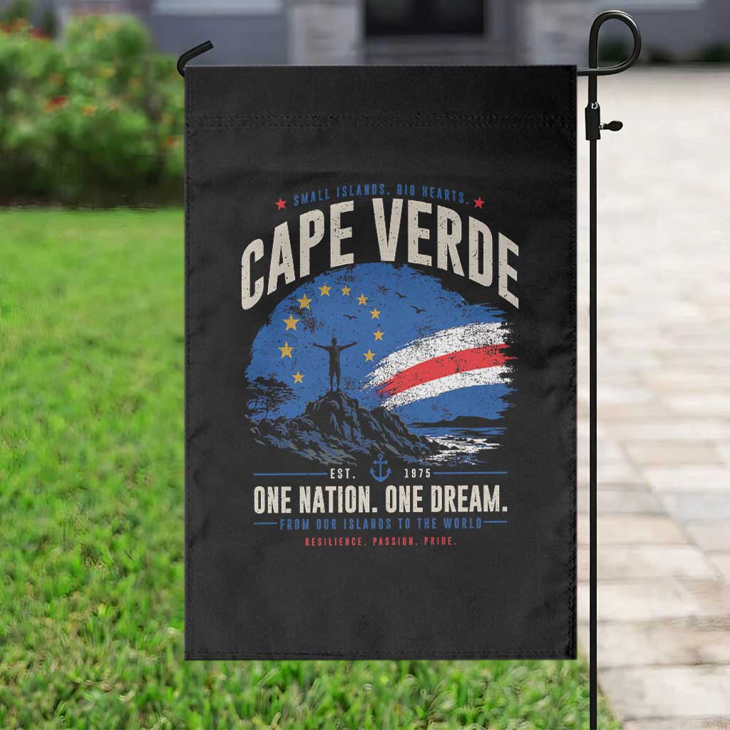 Cape Verde Small Islands Big Hearts Pride Garden Flag Cabo Verde One Nation One Dream Distressed Flag