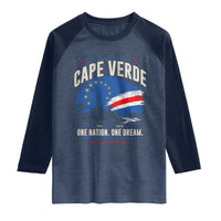 Cape Verde Small Islands Big Hearts Pride Raglan Shirt Cabo Verde One Nation One Dream Distressed Flag