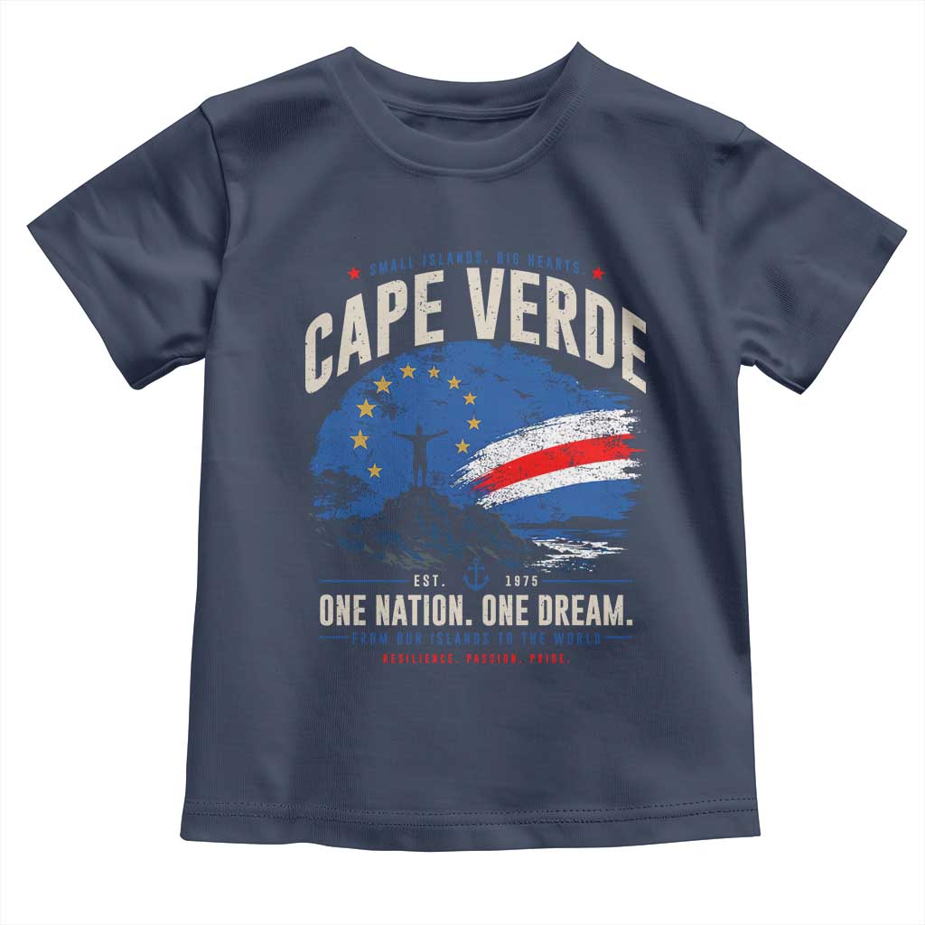 Cape Verde Small Islands Big Hearts Pride Toddler T Shirt Cabo Verde One Nation One Dream Distressed Flag