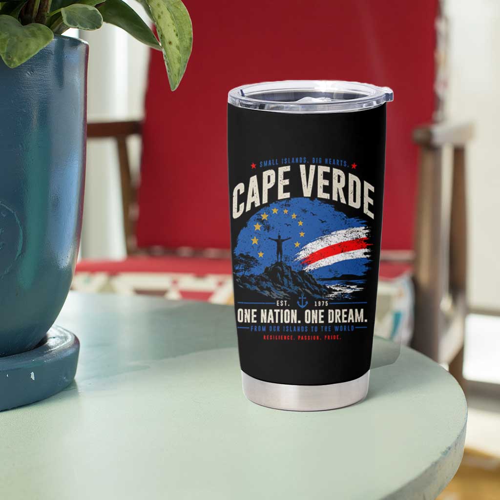 Cape Verde Small Islands Big Hearts Pride Tumbler Cup Cabo Verde One Nation One Dream Distressed Flag