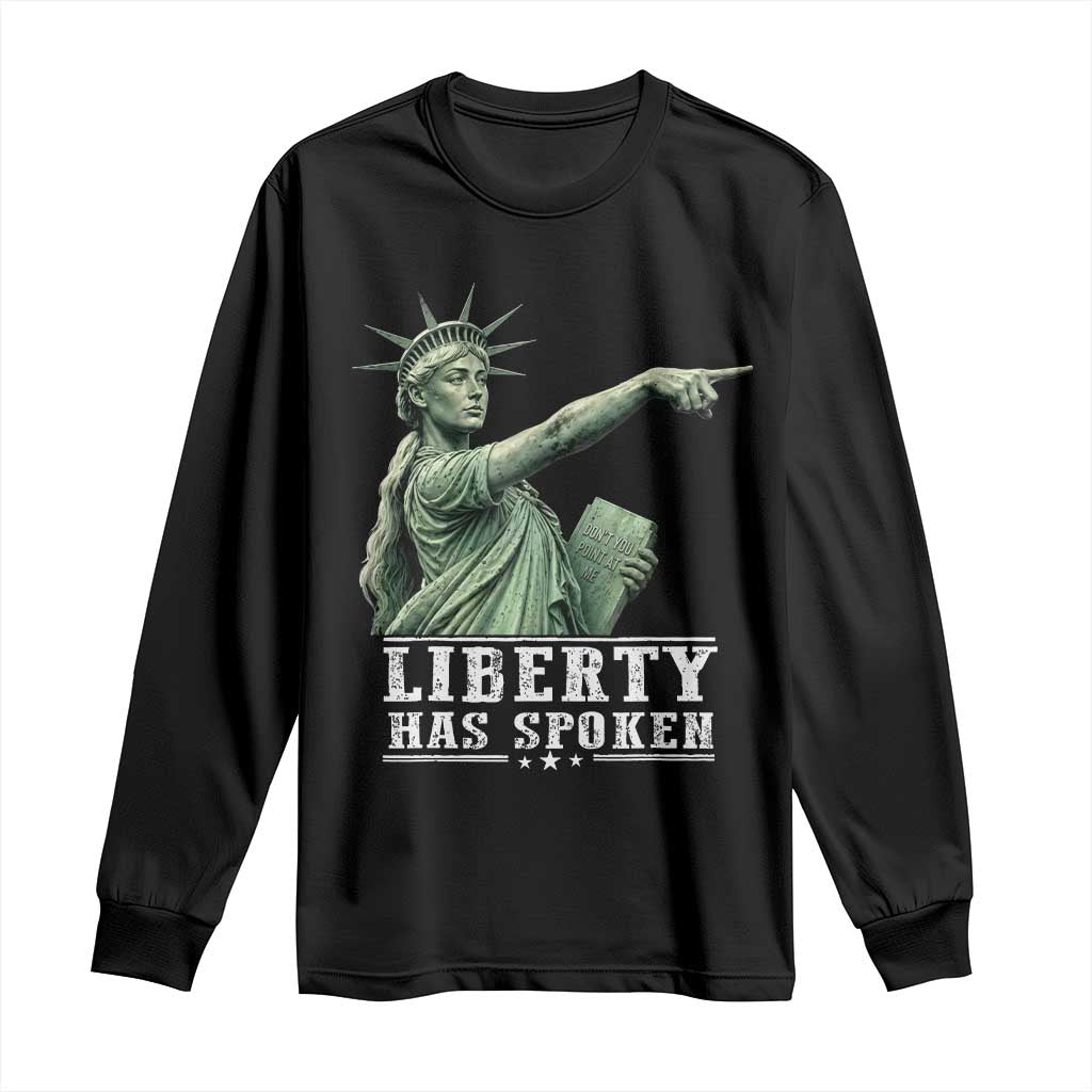 Liberty Has Spoken Pointing Statue Parody Long Sleeve Shirt Funny Sarcastic Basketball Sports Viral Meme Americana