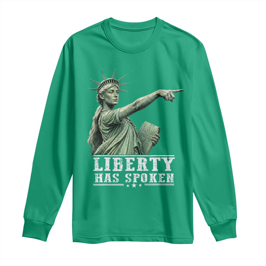Liberty Has Spoken Pointing Statue Parody Long Sleeve Shirt Funny Sarcastic Basketball Sports Viral Meme Americana