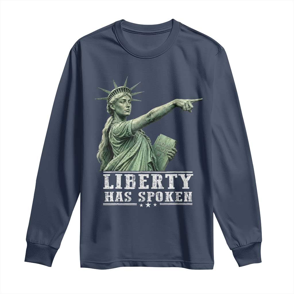 Liberty Has Spoken Pointing Statue Parody Long Sleeve Shirt Funny Sarcastic Basketball Sports Viral Meme Americana
