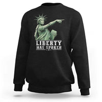 Liberty Has Spoken Pointing Statue Parody Sweatshirt Funny Sarcastic Basketball Sports Viral Meme Americana