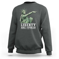 Liberty Has Spoken Pointing Statue Parody Sweatshirt Funny Sarcastic Basketball Sports Viral Meme Americana