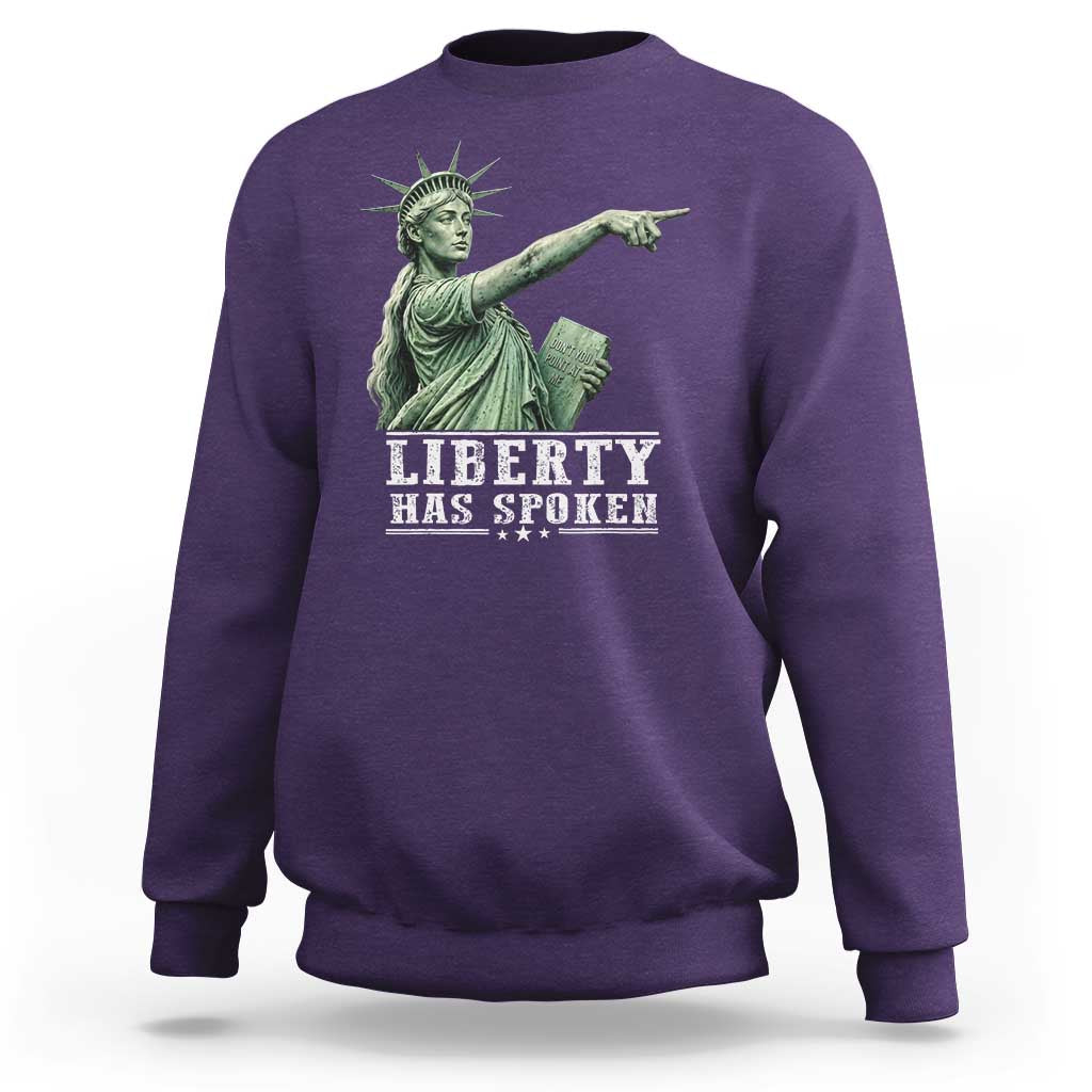 Liberty Has Spoken Pointing Statue Parody Sweatshirt Funny Sarcastic Basketball Sports Viral Meme Americana