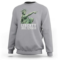Liberty Has Spoken Pointing Statue Parody Sweatshirt Funny Sarcastic Basketball Sports Viral Meme Americana