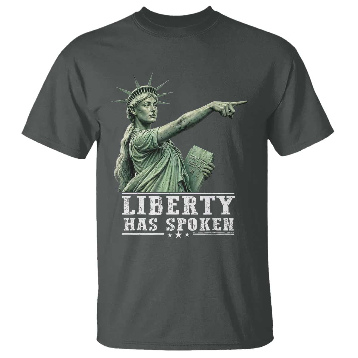 Liberty Has Spoken Pointing Statue Parody T Shirt Funny Sarcastic Basketball Sports Viral Meme Americana