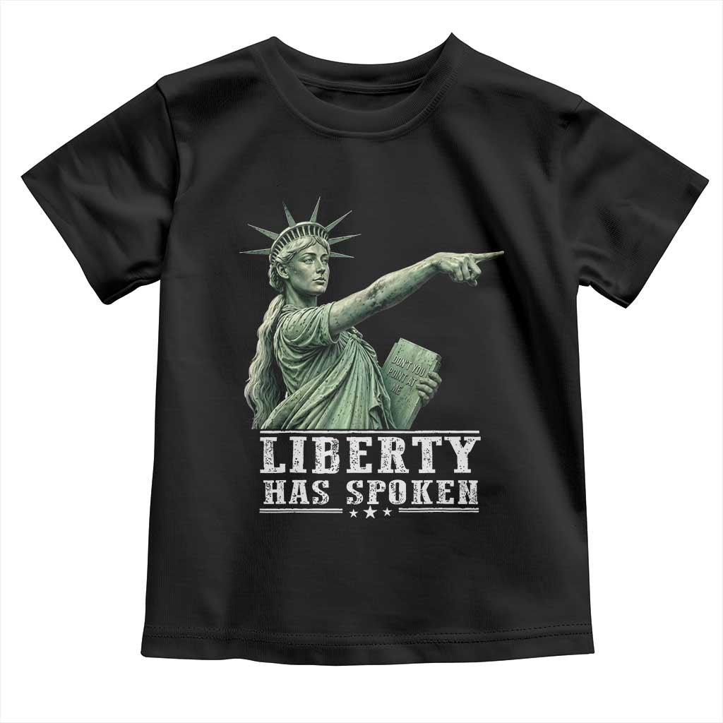 Liberty Has Spoken Pointing Statue Parody Toddler T Shirt Funny Sarcastic Basketball Sports Viral Meme Americana