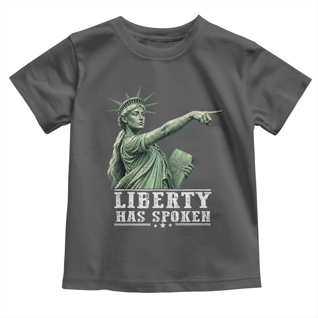 Liberty Has Spoken Pointing Statue Parody Toddler T Shirt Funny Sarcastic Basketball Sports Viral Meme Americana