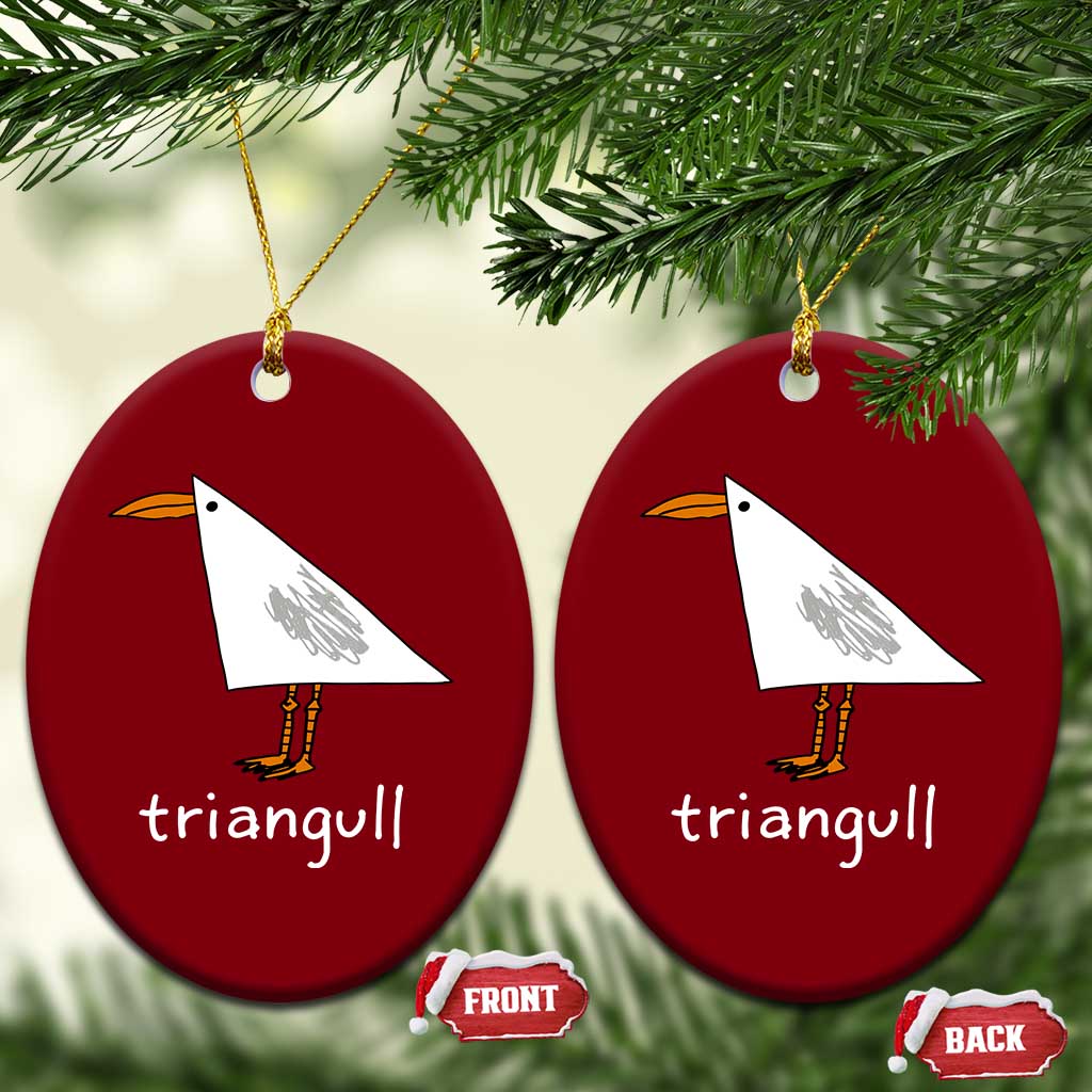 Triangull Funny Triangle Seagull Meme Ceramic Ornament Geometry Bird Pun Minimalist Coastal Graphic
