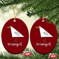 Triangull Funny Triangle Seagull Meme Ceramic Ornament Geometry Bird Pun Minimalist Coastal Graphic