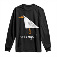 Triangull Funny Triangle Seagull Meme Long Sleeve Shirt Geometry Bird Pun Minimalist Coastal Graphic