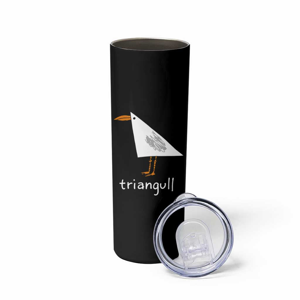 Triangull Funny Triangle Seagull Meme Skinny Tumbler Geometry Bird Pun Minimalist Coastal Graphic