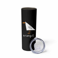 Triangull Funny Triangle Seagull Meme Skinny Tumbler Geometry Bird Pun Minimalist Coastal Graphic