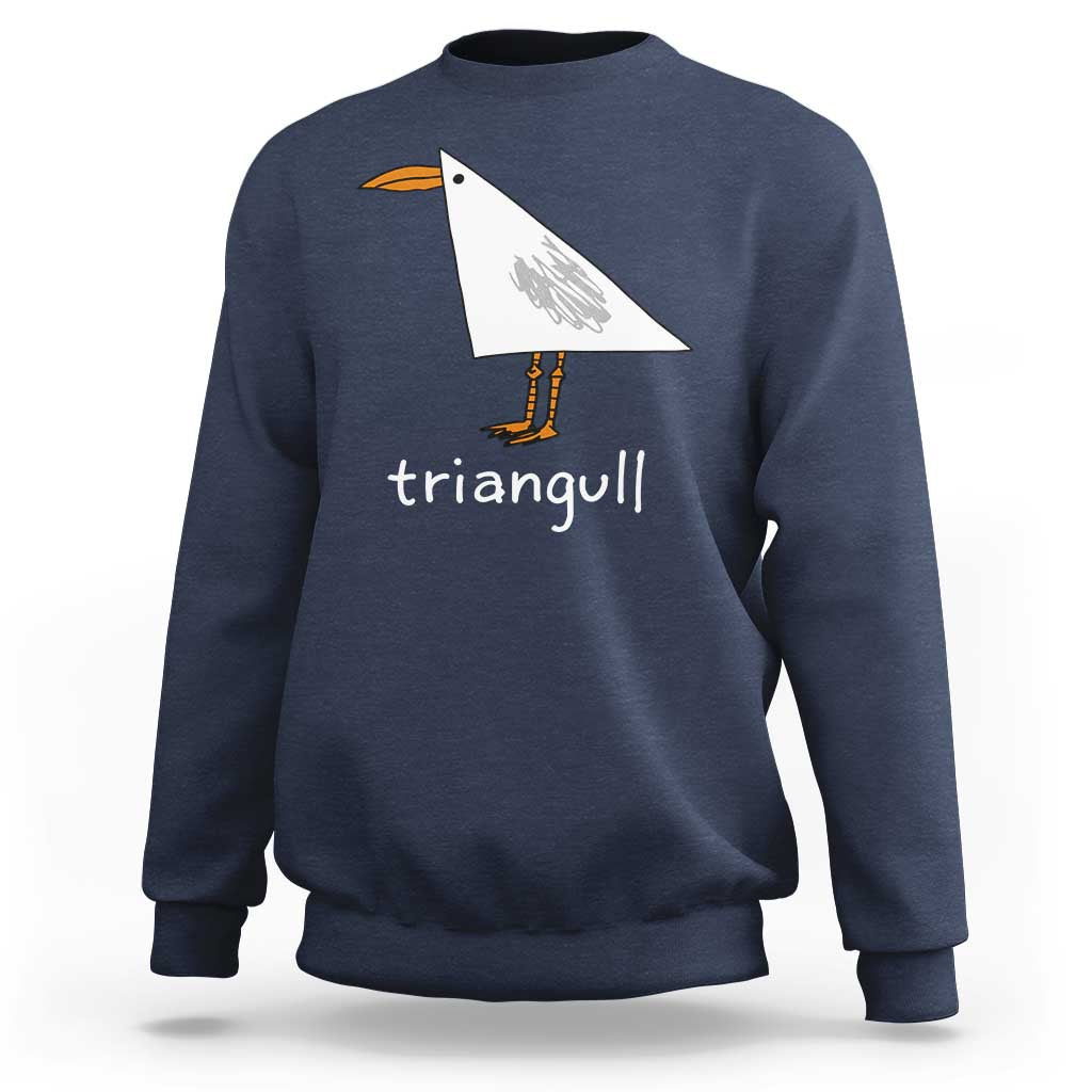 Triangull Funny Triangle Seagull Meme Sweatshirt Geometry Bird Pun Minimalist Coastal Graphic