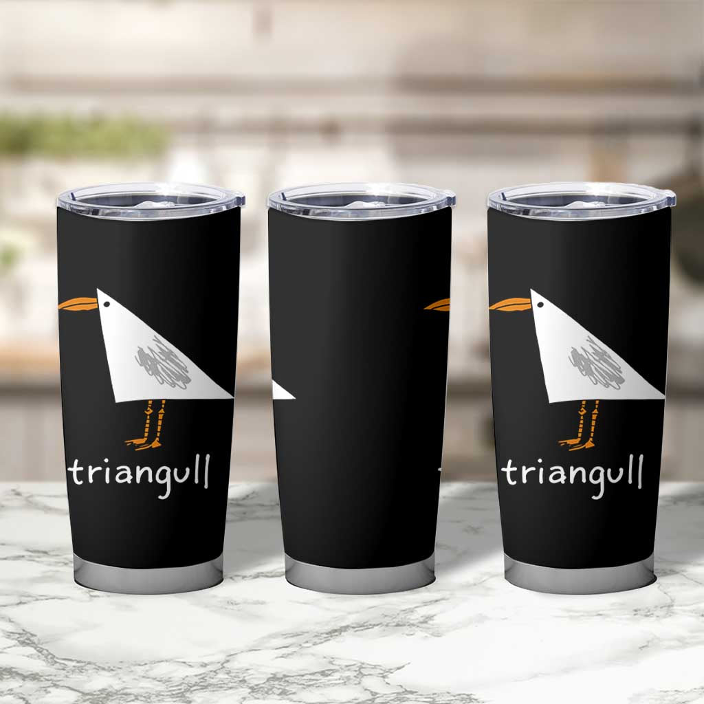 Triangull Funny Triangle Seagull Meme Tumbler Cup Geometry Bird Pun Minimalist Coastal Graphic