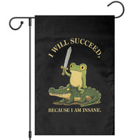 Retro Goblincore Sword Frog Riding Alligator Meme Garden Flag I Will Succeed Because I Am Insane Chaotic Motivation