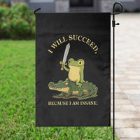 Retro Goblincore Sword Frog Riding Alligator Meme Garden Flag I Will Succeed Because I Am Insane Chaotic Motivation