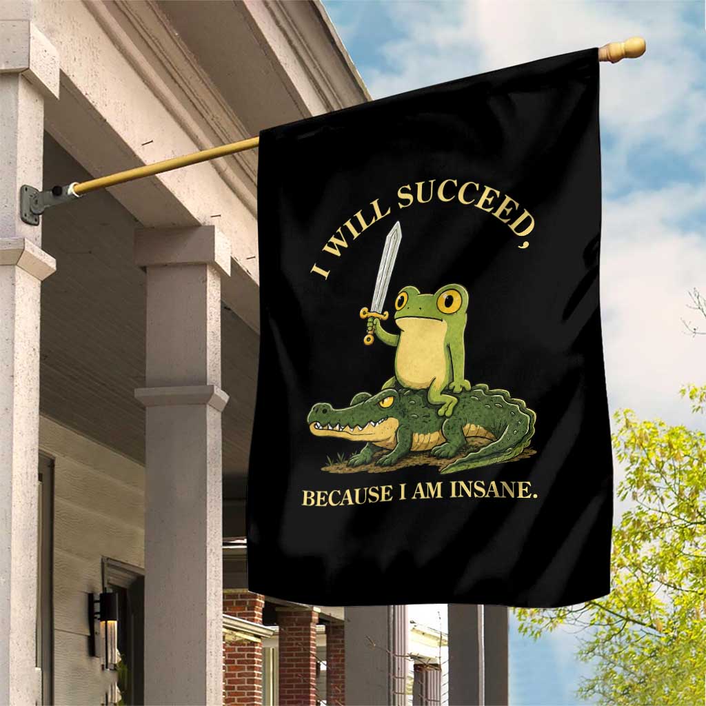 Retro Goblincore Sword Frog Riding Alligator Meme Garden Flag I Will Succeed Because I Am Insane Chaotic Motivation