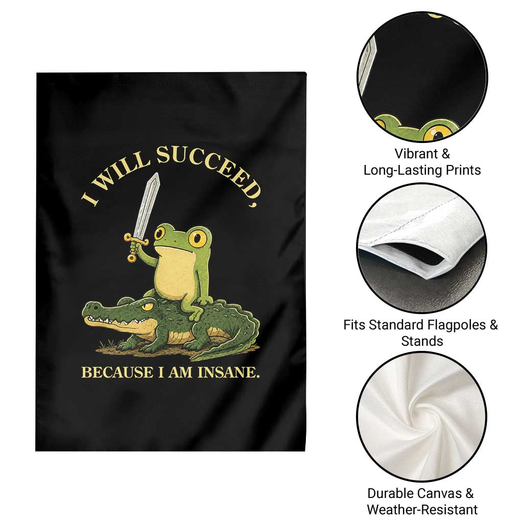 Retro Goblincore Sword Frog Riding Alligator Meme Garden Flag I Will Succeed Because I Am Insane Chaotic Motivation