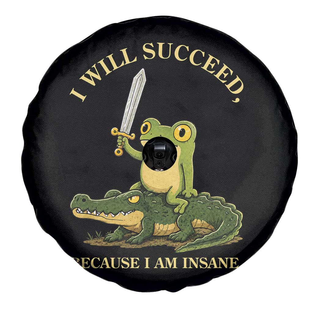 Retro Goblincore Sword Frog Riding Alligator Meme Spare Tire Cover I Will Succeed Because I Am Insane Chaotic Motivation