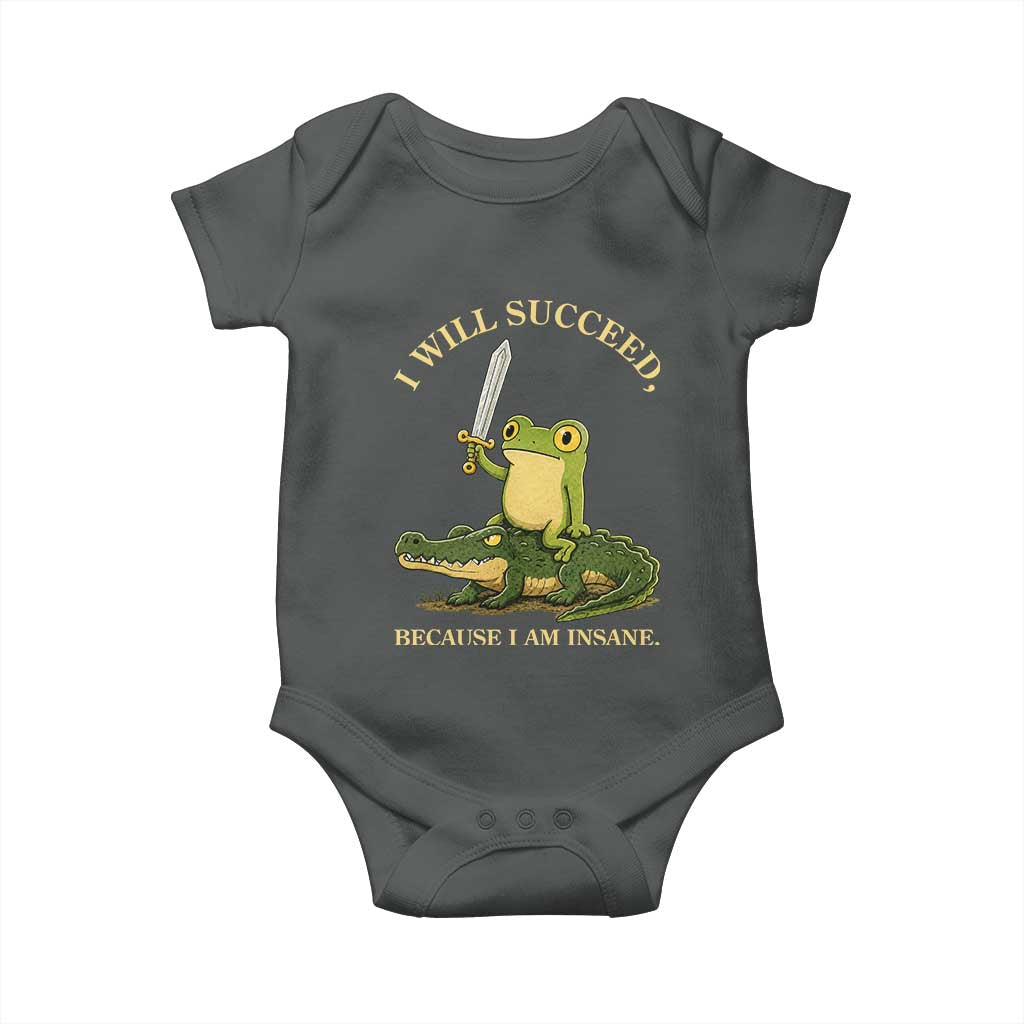 Retro Goblincore Sword Frog Riding Alligator Meme Baby Onesie I Will Succeed Because I Am Insane Chaotic Motivation