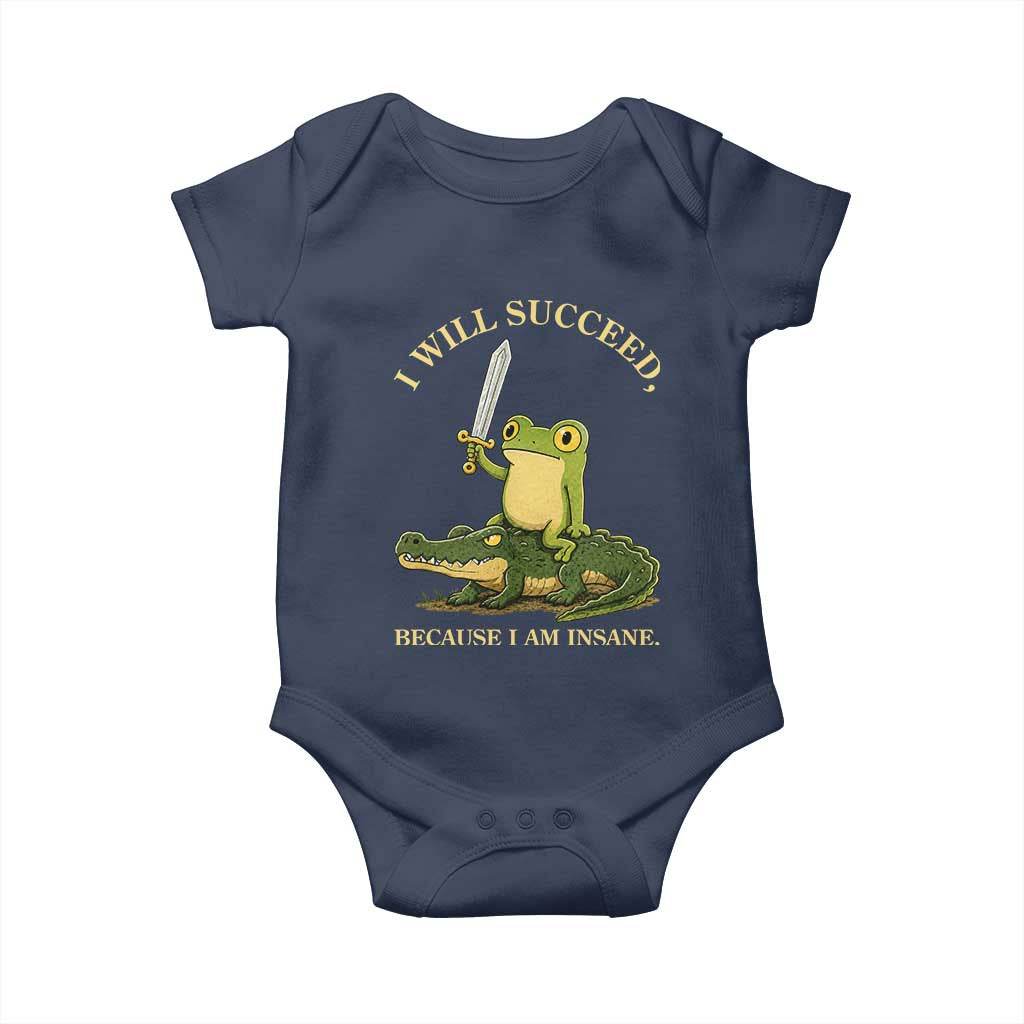 Retro Goblincore Sword Frog Riding Alligator Meme Baby Onesie I Will Succeed Because I Am Insane Chaotic Motivation