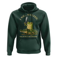 Retro Goblincore Sword Frog Riding Alligator Meme Hoodie I Will Succeed Because I Am Insane Chaotic Motivation