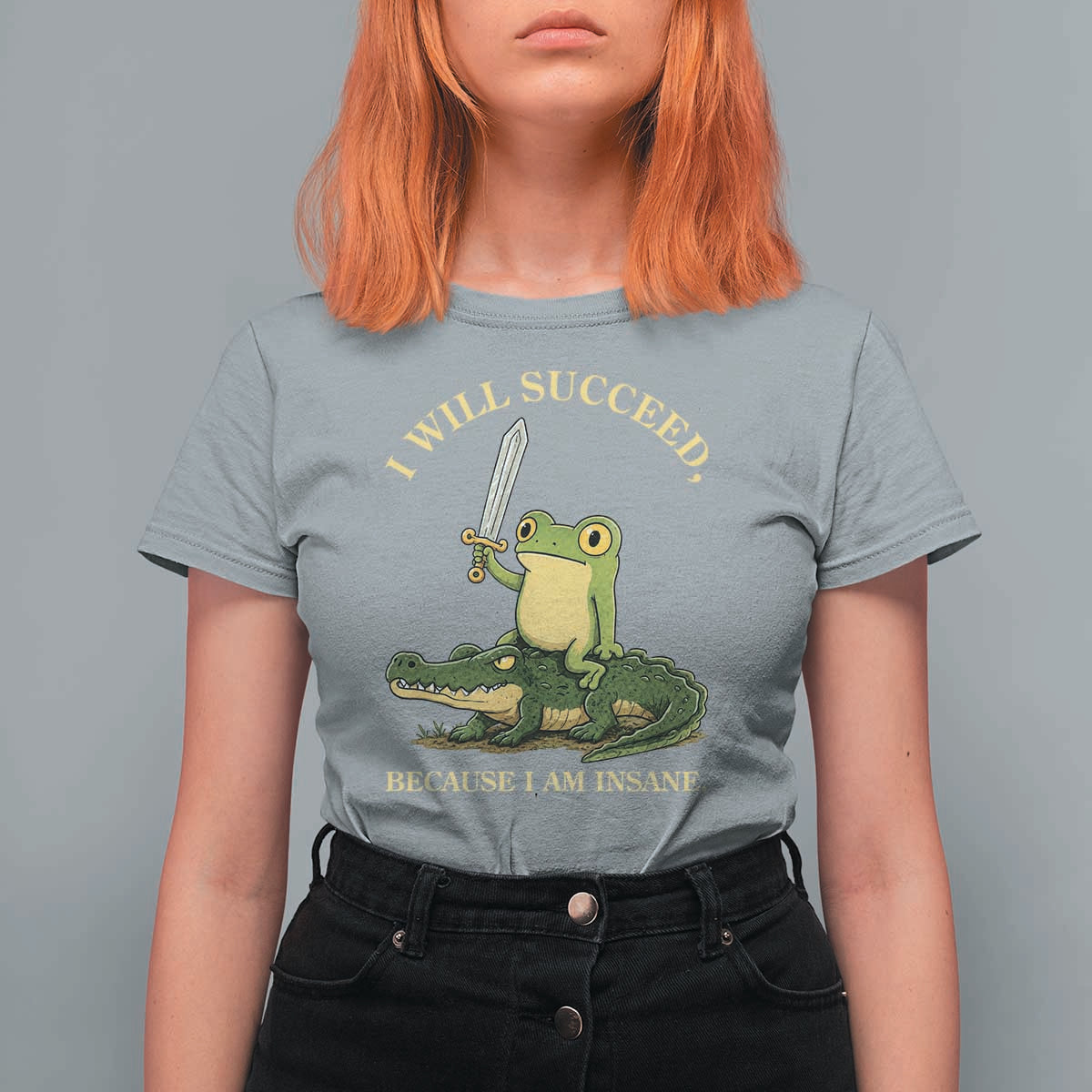Retro Goblincore Sword Frog Riding Alligator Meme T Shirt For Women I Will Succeed Because I Am Insane Chaotic Motivation