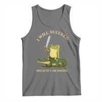 Retro Goblincore Sword Frog Riding Alligator Meme Tank Top I Will Succeed Because I Am Insane Chaotic Motivation