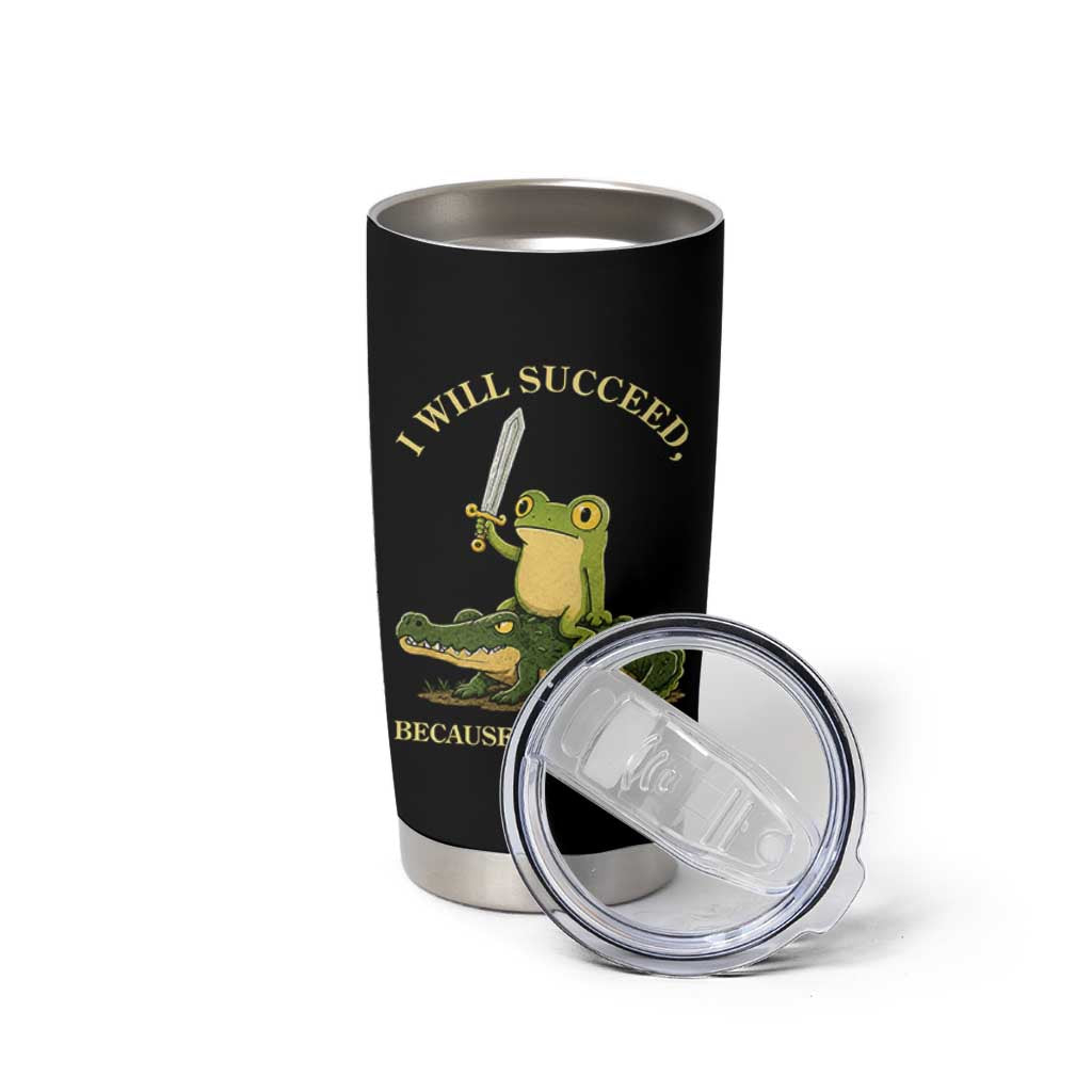 Retro Goblincore Sword Frog Riding Alligator Meme Tumbler Cup I Will Succeed Because I Am Insane Chaotic Motivation