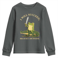 Retro Goblincore Sword Frog Riding Alligator Meme Youth Sweatshirt I Will Succeed Because I Am Insane Chaotic Motivation