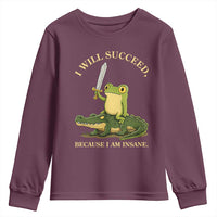 Retro Goblincore Sword Frog Riding Alligator Meme Youth Sweatshirt I Will Succeed Because I Am Insane Chaotic Motivation