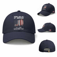 Remember Honor Unite 9 11 Memorial 25th Anniversary Baseball Cap We Will Never Forget Patriotic American Flag