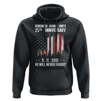 Remember Honor Unite 9 11 Memorial 25th Anniversary Hoodie We Will Never Forget Patriotic American Flag
