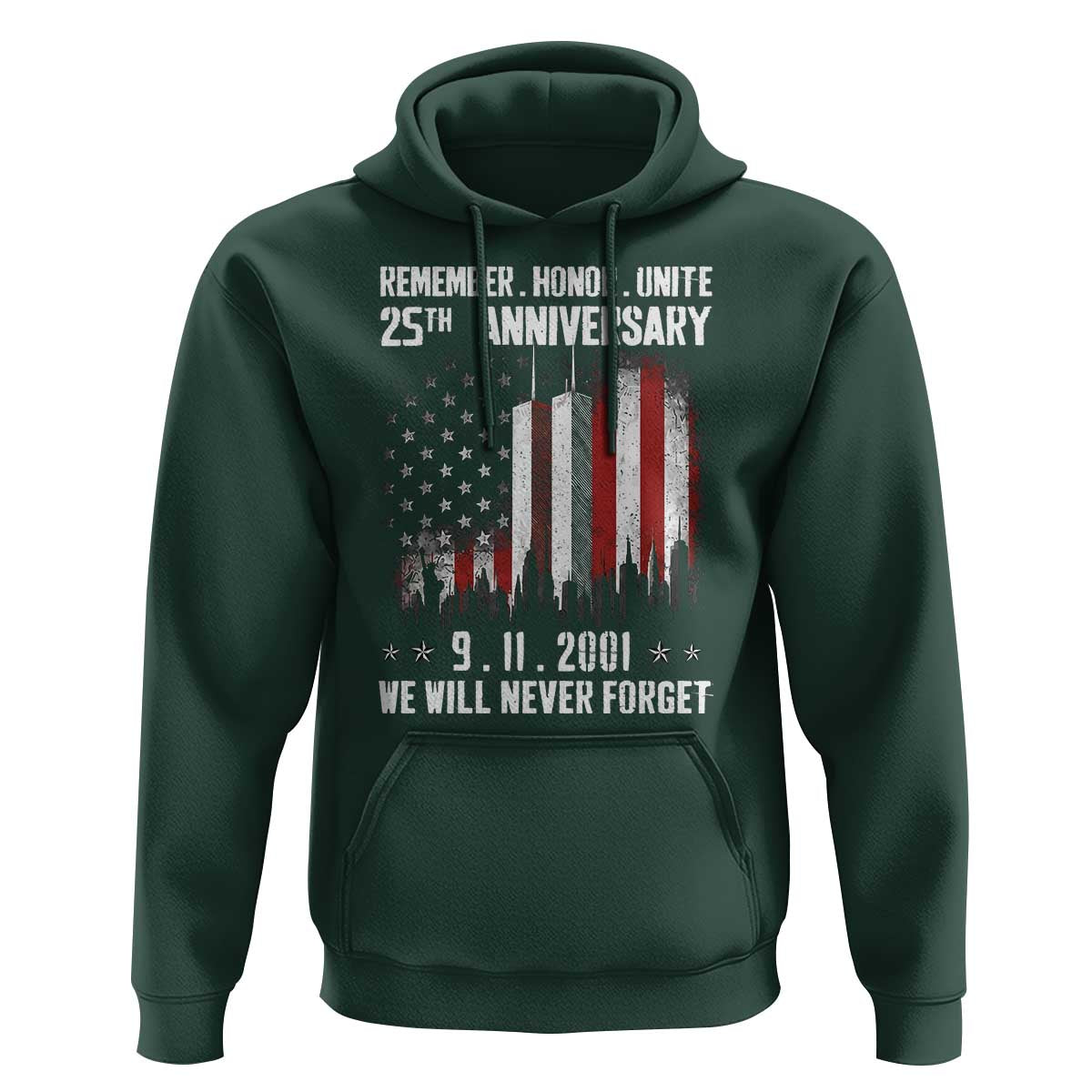 Remember Honor Unite 9 11 Memorial 25th Anniversary Hoodie We Will Never Forget Patriotic American Flag