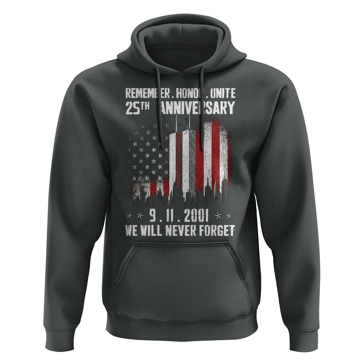 Remember Honor Unite 9 11 Memorial 25th Anniversary Hoodie We Will Never Forget Patriotic American Flag