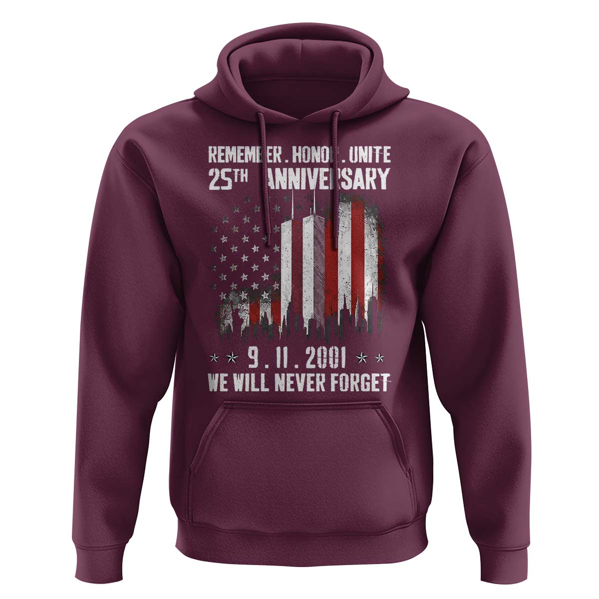Remember Honor Unite 9 11 Memorial 25th Anniversary Hoodie We Will Never Forget Patriotic American Flag