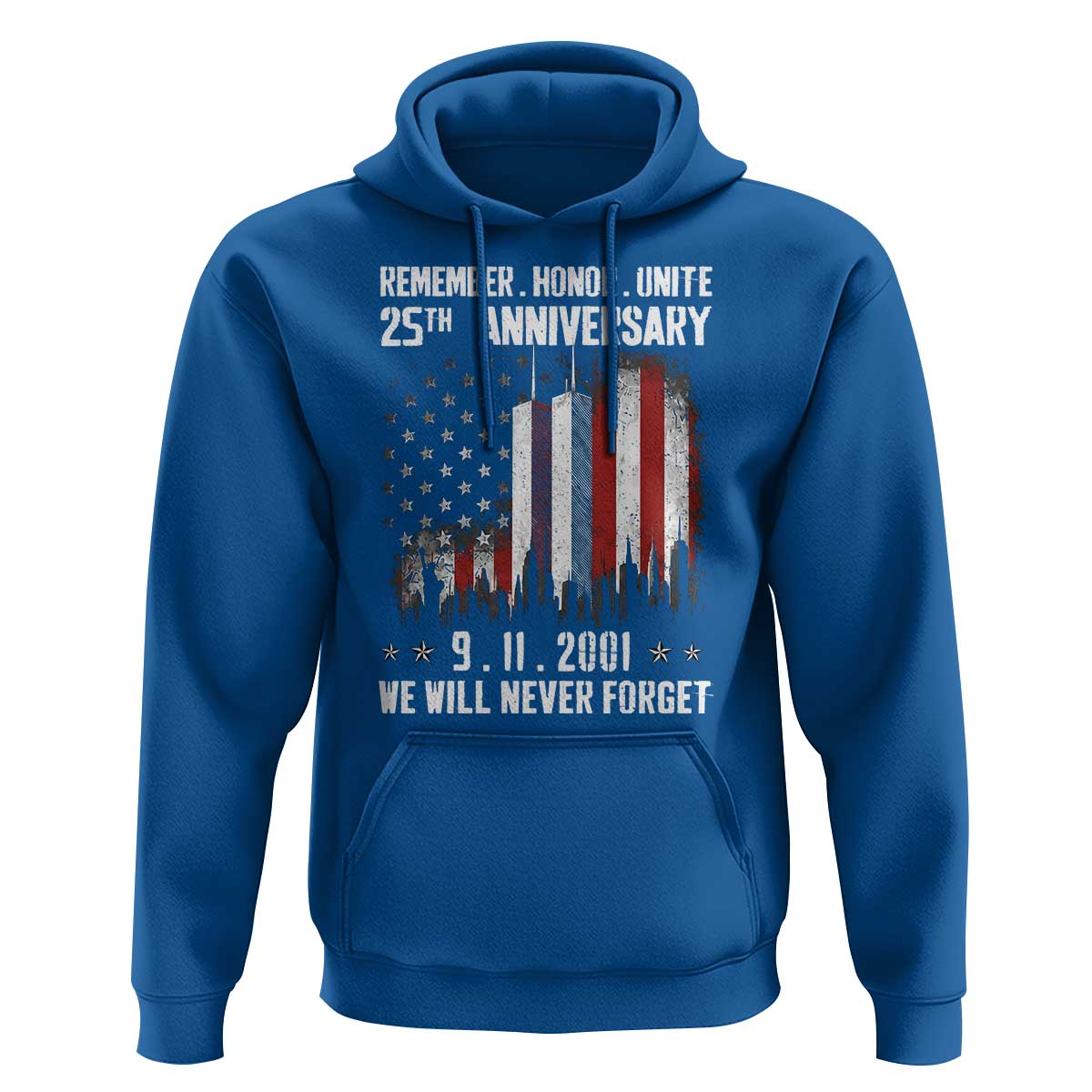 Remember Honor Unite 9 11 Memorial 25th Anniversary Hoodie We Will Never Forget Patriotic American Flag