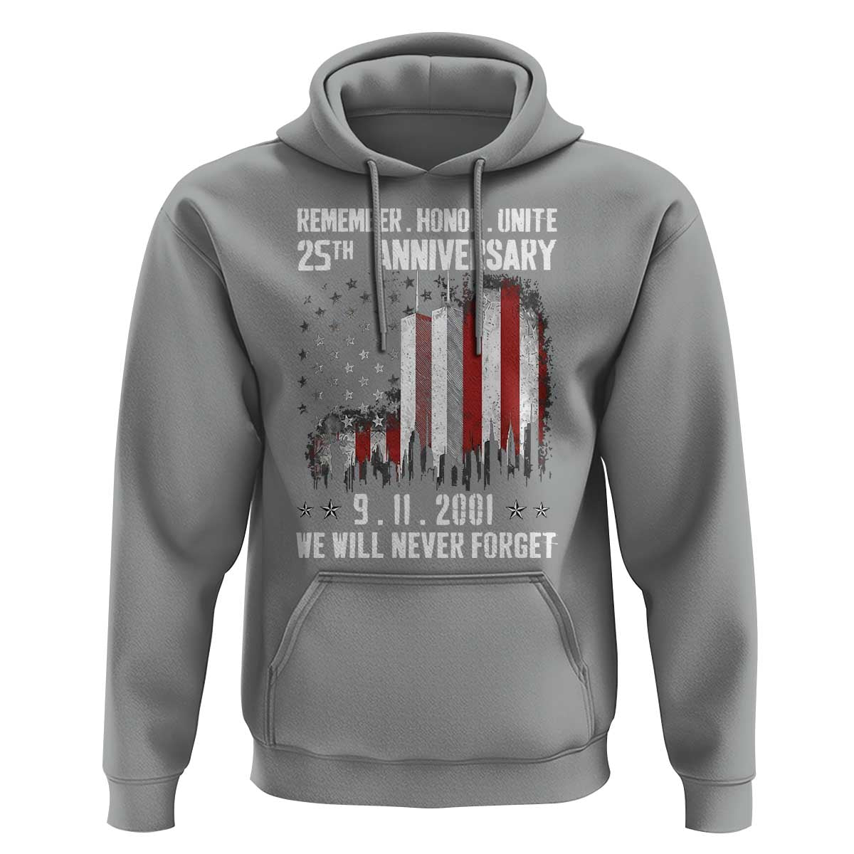 Remember Honor Unite 9 11 Memorial 25th Anniversary Hoodie We Will Never Forget Patriotic American Flag