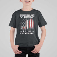 Remember Honor Unite 9 11 Memorial 25th Anniversary T Shirt For Kid We Will Never Forget Patriotic American Flag